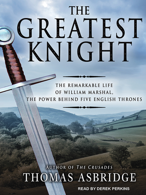 Title details for The Greatest Knight by Thomas Asbridge - Available